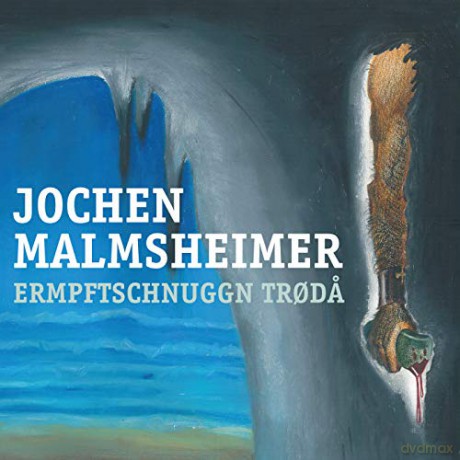 Jochen Malmsheimer: Ermpftschnuggn Troda [2CD]