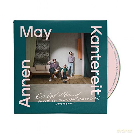 Annenmaykantereit: Es Ist Abend Und Wir Sitzen Bei Mir [CD]