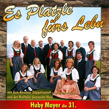 Es Platzle fürs Leben - Huby Mayer die 31. [CD]