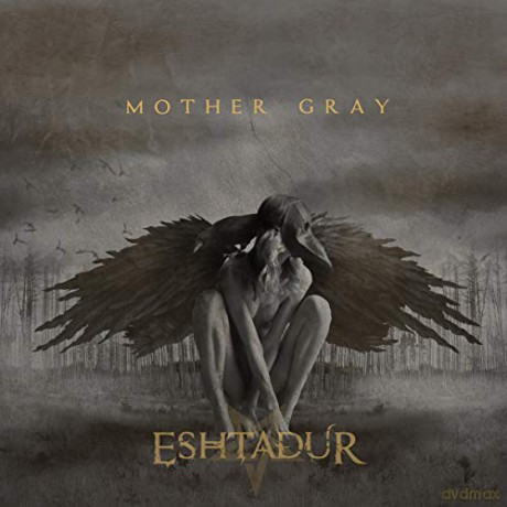 Eshtadur: Eshtadur - Mother Gray [CD]