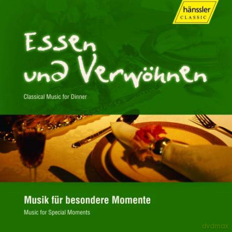 Essen Und Verwohnen - Classical Music For Dinner [CD]
