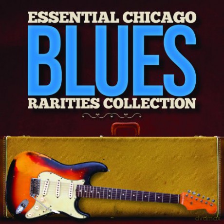 Essential Chicago Blues: Rarities Collection [CD]