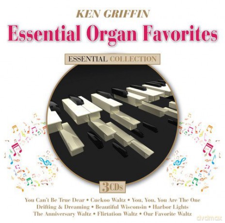 Griffin Ken: Essential Organ Favorites [3CD]