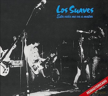 Esta Vida Me Va A Matar Cd-Los Suaves [CD]