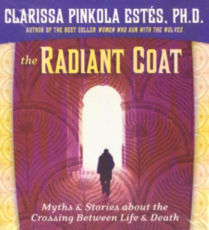 Estes, Clarissa Pinkola: The Radiant Coat (CD) [2CD]