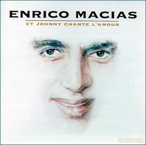 Enrico Macias: Et Johnny Chante L'amour [CD]