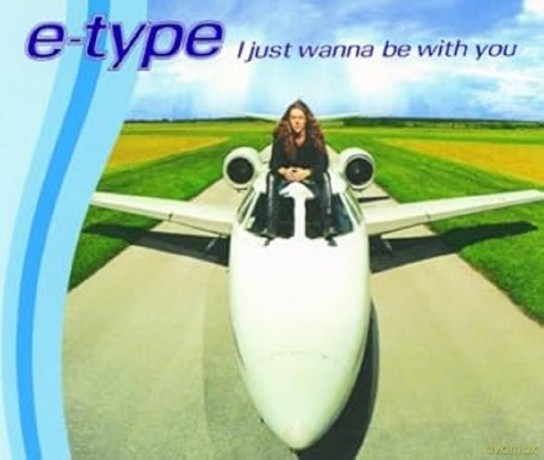 E-Type-I Just Wanna Be With You -Cds- [CD]