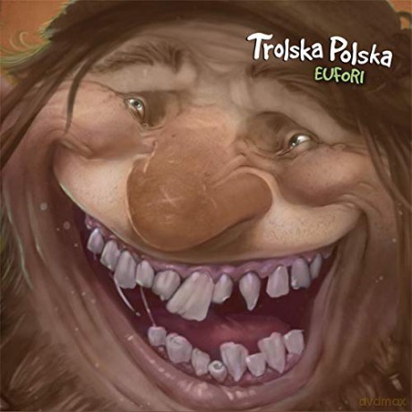 Trolska Polska: Eufori [CD]