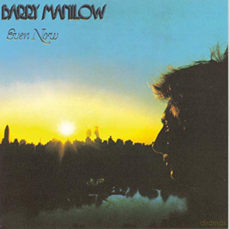 Barry Manilow: Even Now [CD]