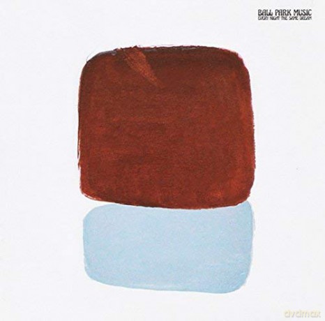 Ball Park Music: Every Night The Same Dream [CD]