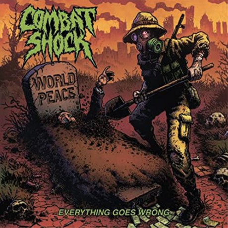 Combat Shock: Everything Goes Wrong [CD]