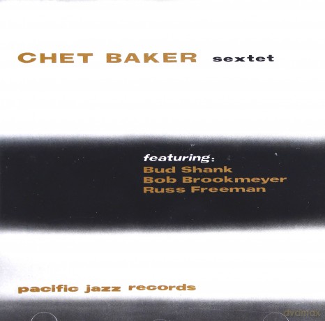 Chet Baker: Sextet [CD] 