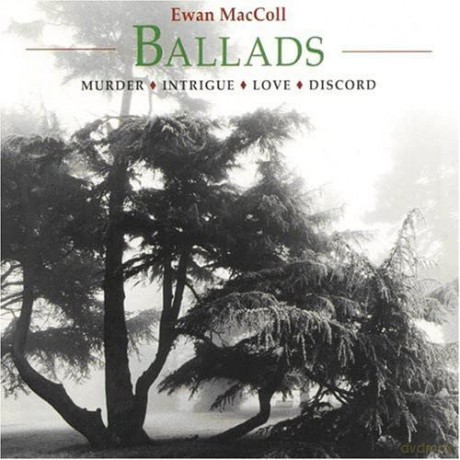 EWAN MacCOLL-BALLADS [2CD]