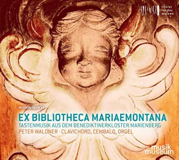 Peter Waldner: Ex Bibliotheca Mariaemontana-Barocke Tastenwerke [CD]
