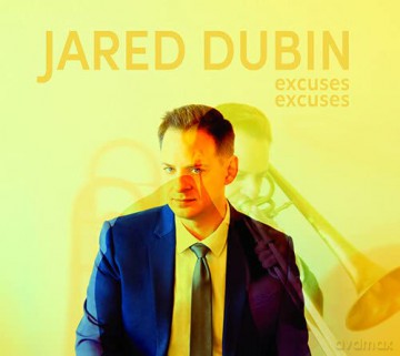 Jared Dubin: Excuses Excuses [CD]