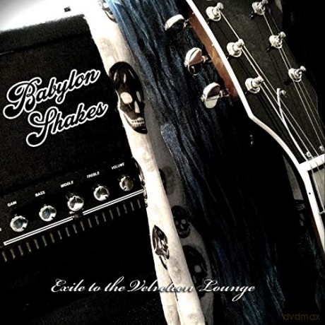 Babylon Shakes: Exile To The Velveteen Lounge [CD]