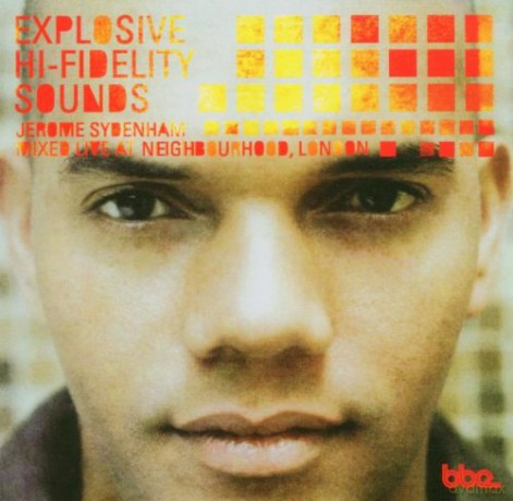 Explosive Hi-Fidelity Sounds - Live Mix By Jerome [CD]