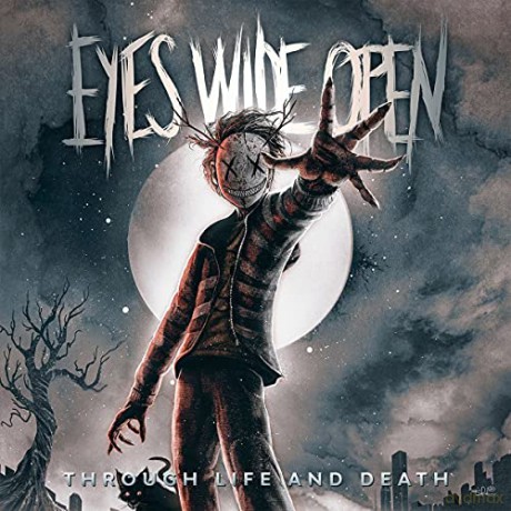 Eyes Wide Open: Eyes Wide Open-Through Life And Death [CD]