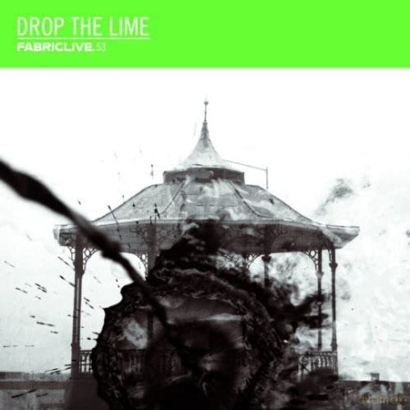 Drop The Lime: Fabriclive 53: Drop The Lime [CD]