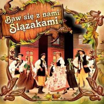 Baw Się Razem Z Nami Ślązakami [CD]