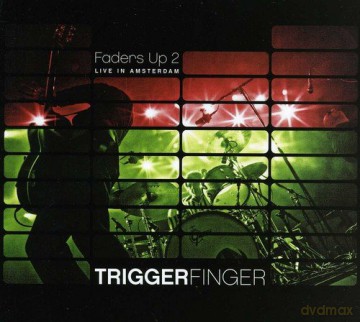 Triggerfinger: Faders Up 2 (2 Cd) [2CD]