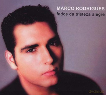 Marco Rodrigues: Fados Da Tristeza Alegre [CD]