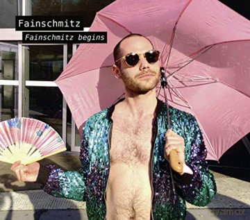Fainschmitz: Fainschmitz Begins [CD]