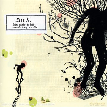 Lise N.: Faire Cailler Le Lait Avec Du... [CD]