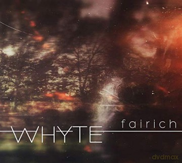 Whyte: Fairich [CD]