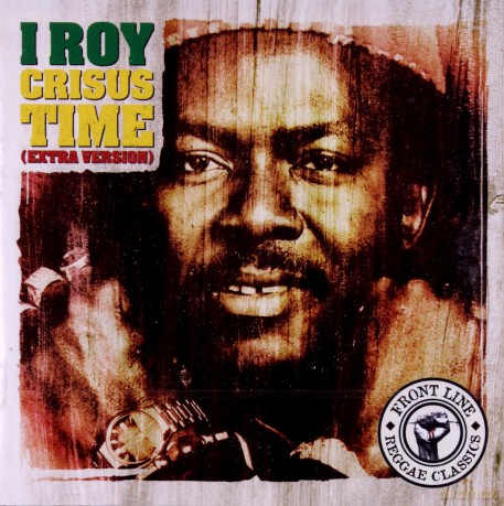 I-Roy: Crisus Time [CD]