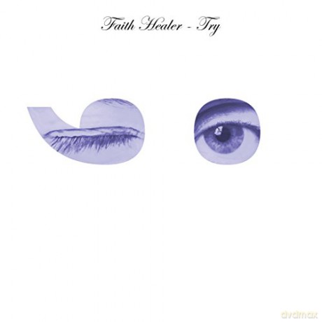 Faith Healer-Try -Digi- [CD]