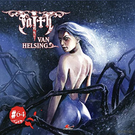 Faith Van Helsing: Faith Van Helsing 64: Spinnenterror In Shellville [CD]
