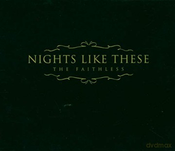 Nights Like These: Faithless [CD]