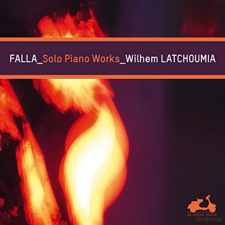 Wilhem Latchoumia: Falla-Solo Piano Works [CD]