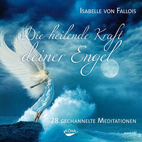 Fallois, Isabelle von: Die heilende Kraft deiner E [CD]