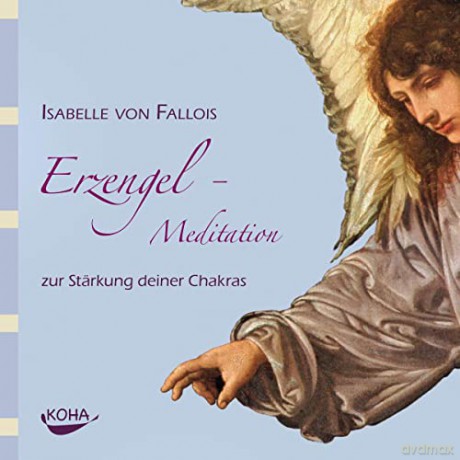 Fallois, Isabelle von: Erzengel-Meditation (CD) [CD]