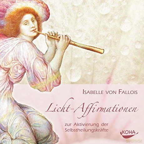 Fallois, Isabelle von: Licht Affirmationen (CD) [CD]