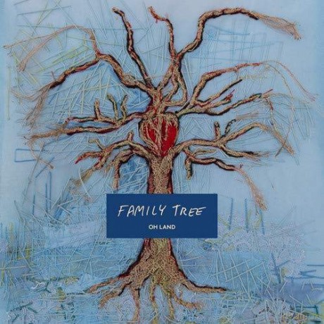 Oh Land: Family Tree [CD]