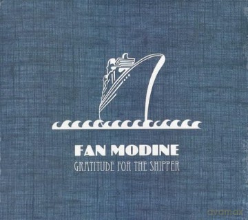 Fan Modine-Gratitude For The Shipper [CD]