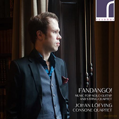 Johan Lofving Consone Quartet Nanak: Fandango! Music For Solo Guitar And [CD]