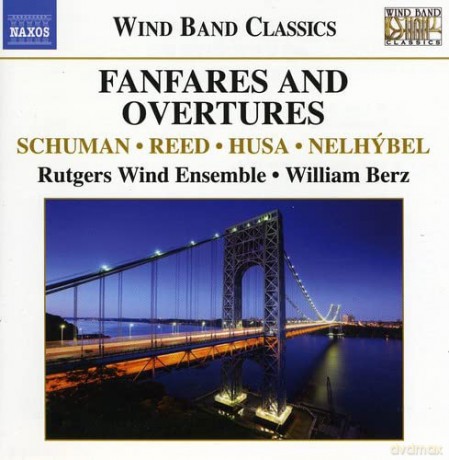 Berz/Rutgers Wind Ensemble: Fanfares And Overtures [CD]