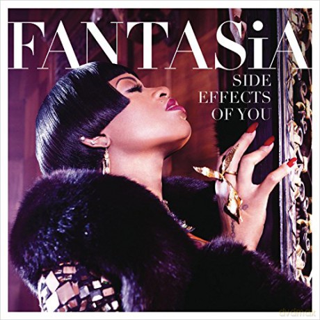 Fantasia-Side Effects Of You [CD]