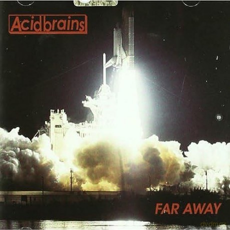 Acid Brains: Far Away [CD]