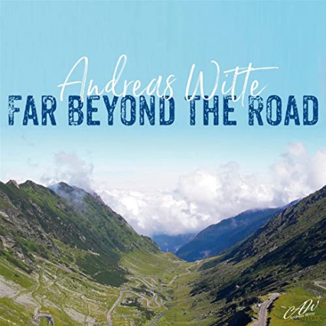 Andreas Witte: Far Beyond The Road [CD]