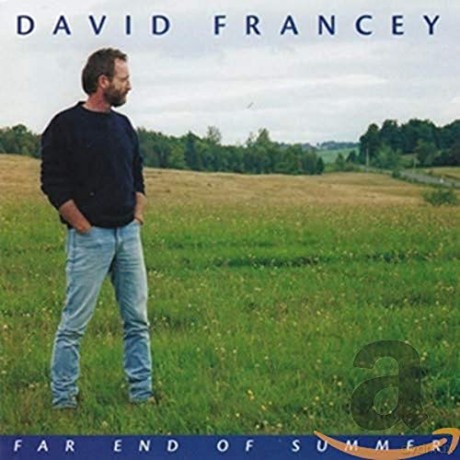David Francey: Far End Of Summer [CD]
