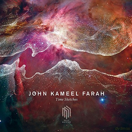 John Kameel Farah: Farah: Time Sketches [CD]