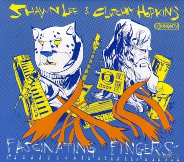 Shawn&Hopkins Clutchy Lee: Fascinating fingers [2CD]