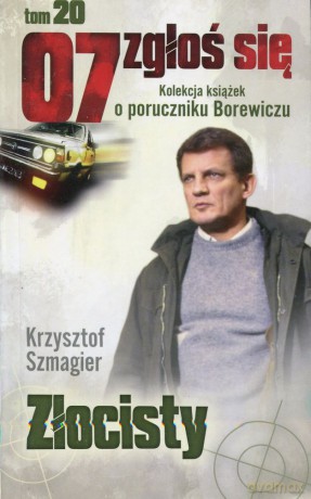 07 zgłoś się tom 20: Złocisty - Krzysztof Szmagier [KSIĄŻKA]