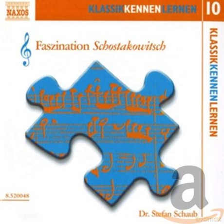 Stefan Schaub: Faszination Schostakowitsch [CD]