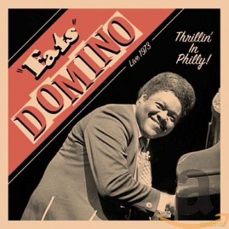 Fats Domino: Fats Domino - Thrillin' In Philly! Live 1973 [CD]